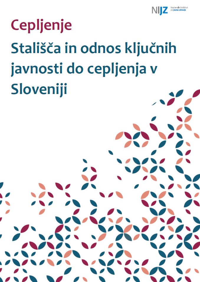 Cepljenje: Stališča in odnos ključnih javnosti do cepljenja v Sloveniji