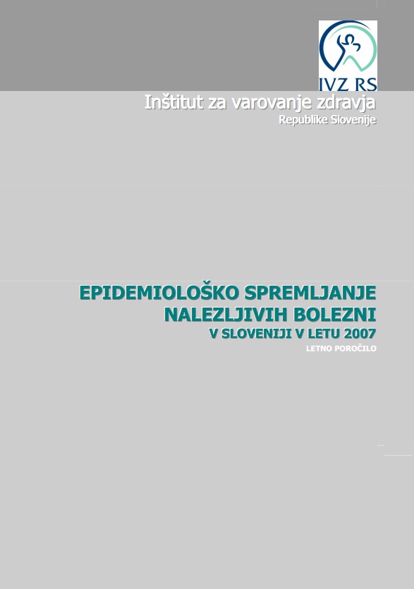 Epidemiološko spremljanje nalezljivih bolezni v Sloveniji v letu 2007