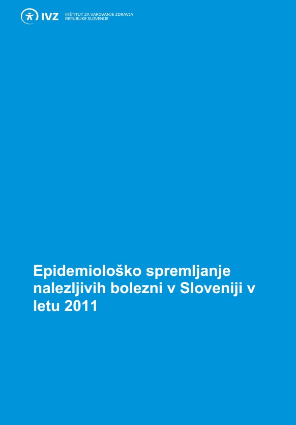 Epidemiološko spremljanje nalezljivih bolezni v Sloveniji v letu 2011