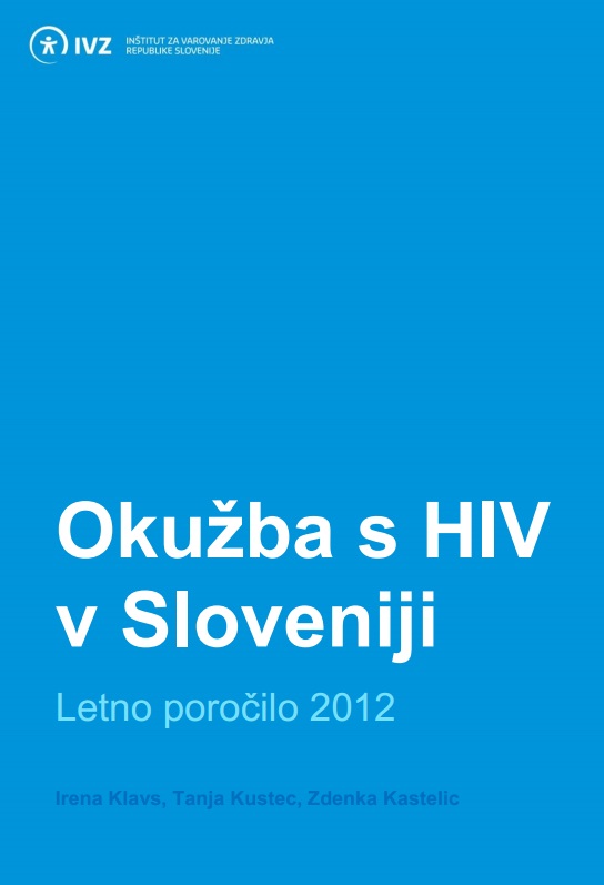 Letno poročilo o okužbah s HIV v letu 2012