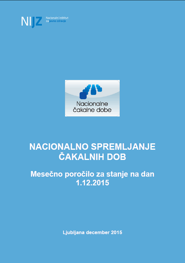 Mesečno poročilo o čakalnih dobah – 1. december 2015