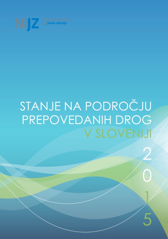 Stanje na področju prepovedanih drog v Sloveniji 2015