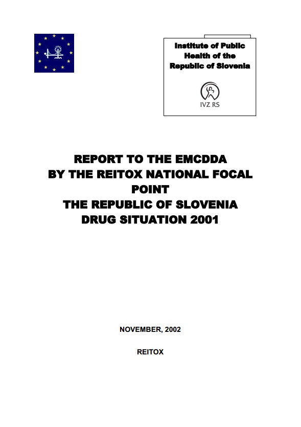 Report to the EMCDDA by the Reitox national focal point the Republic of Slovenia drug situation 2001