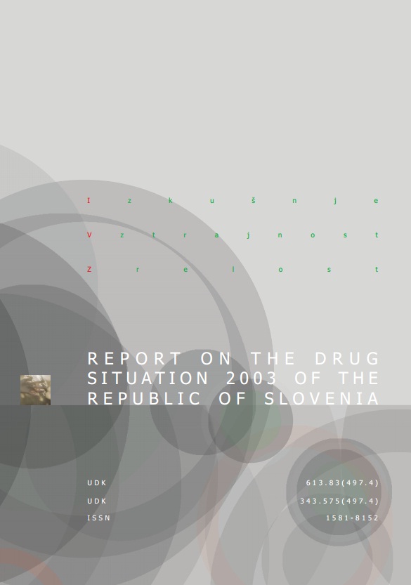 Report on the drug situation 2003 of the Republic of Slovenia