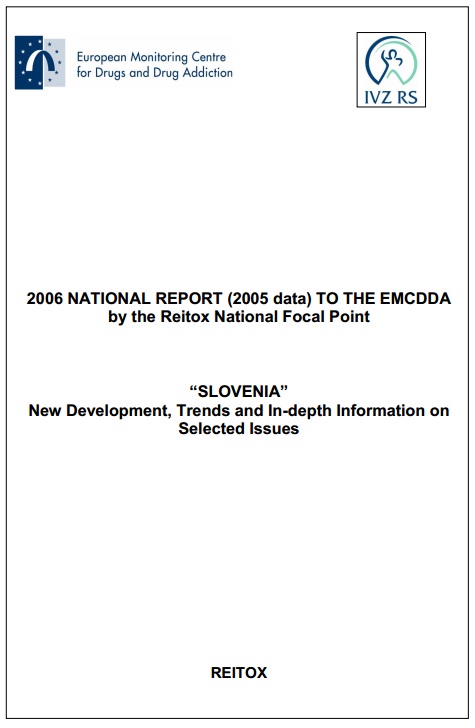 Report on the Drug Situation 2006 of the Republic of Slovenia