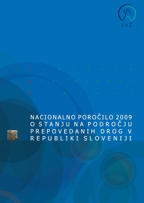Nacionalno poročilo 2009 o stanju na področju prepovedanih drog v Republiki Sloveniji