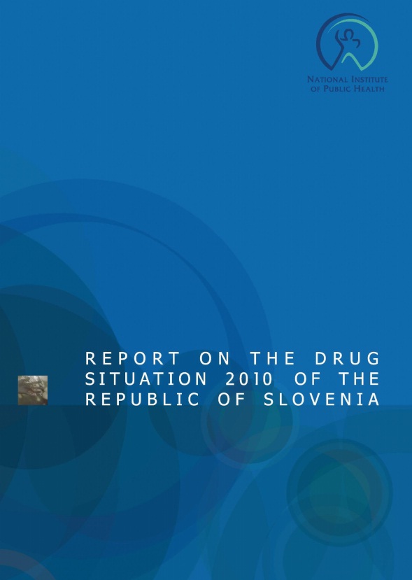Report on the drug situation 2010 of the Republic of Slovenia