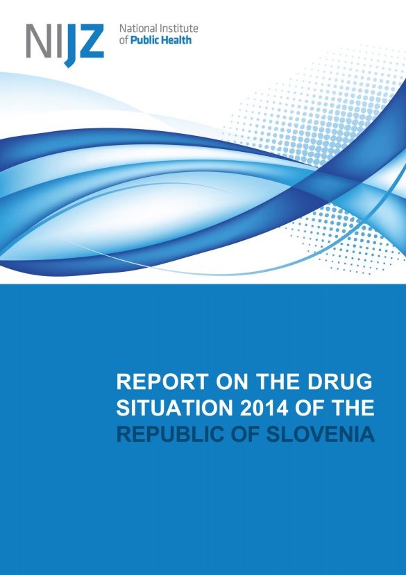 Report on the drug situation 2014 of the Republic of Slovenia