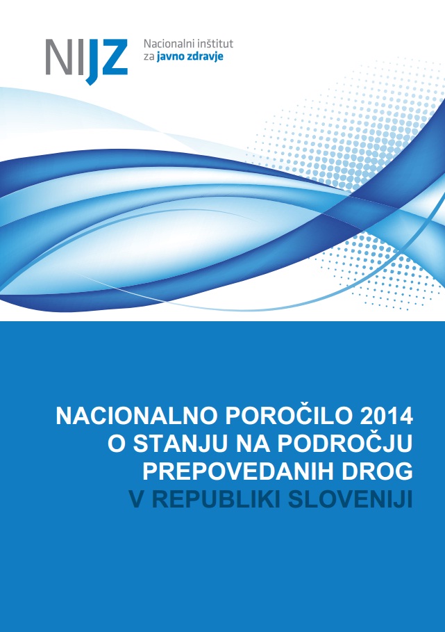 Nacionalno poročilo 2014 o stanju na področju prepovedanih drog v Republiki Sloveniji