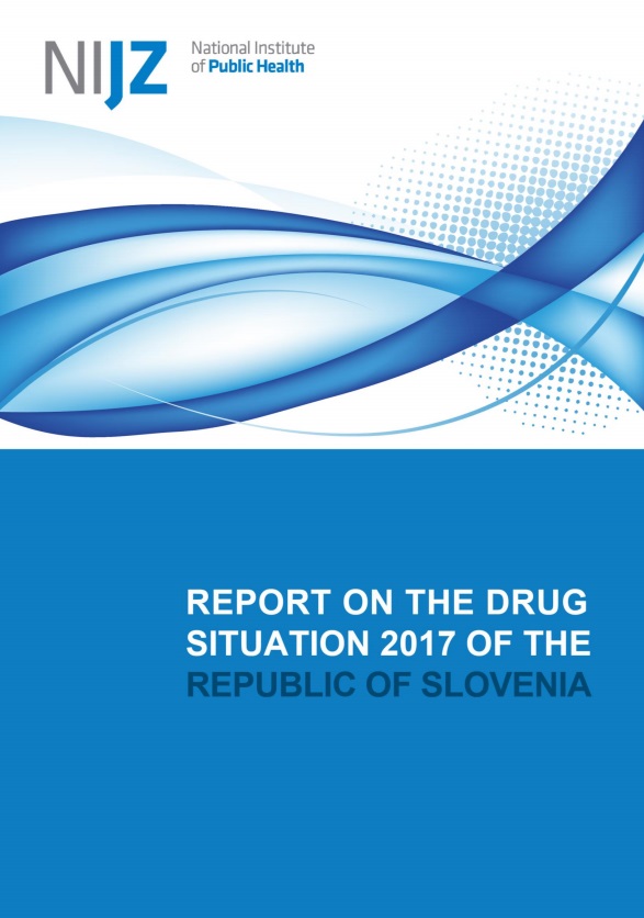 Report on the drug situation 2017 of the Republic of Slovenia