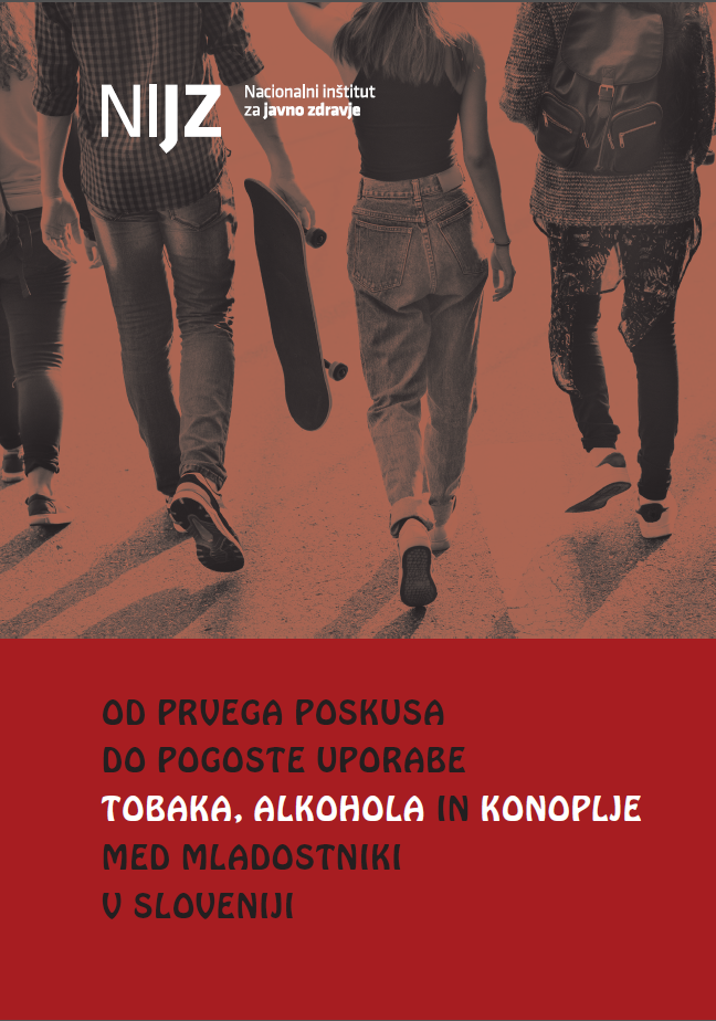 Od prvega poskusa do pogoste uporabe tobaka, alkohola in konoplje med mladostniki v Sloveniji