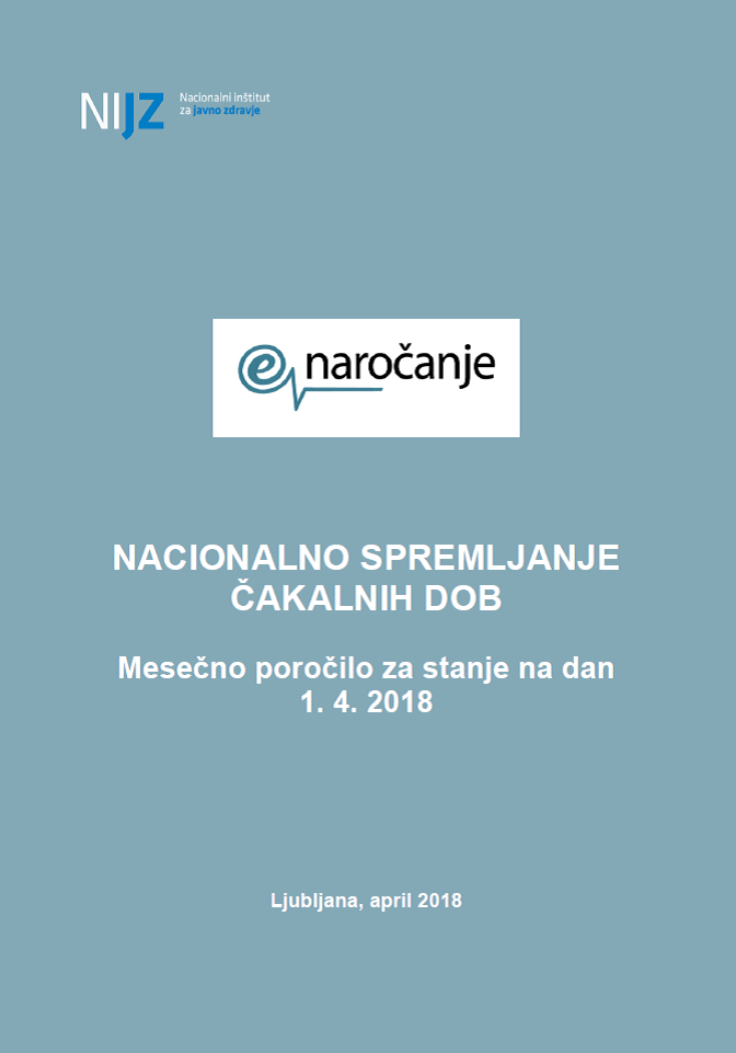 Mesečno poročilo o čakalnih dobah – 1. april 2018