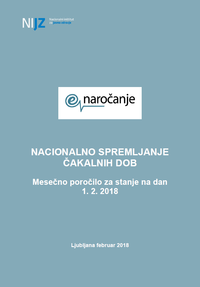 Mesečno poročilo o čakalnih dobah – 1. februar 2018