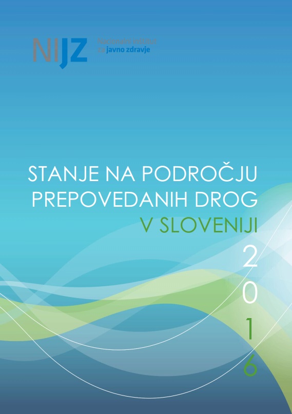 Stanje na področju prepovedanih drog v Sloveniji 2016