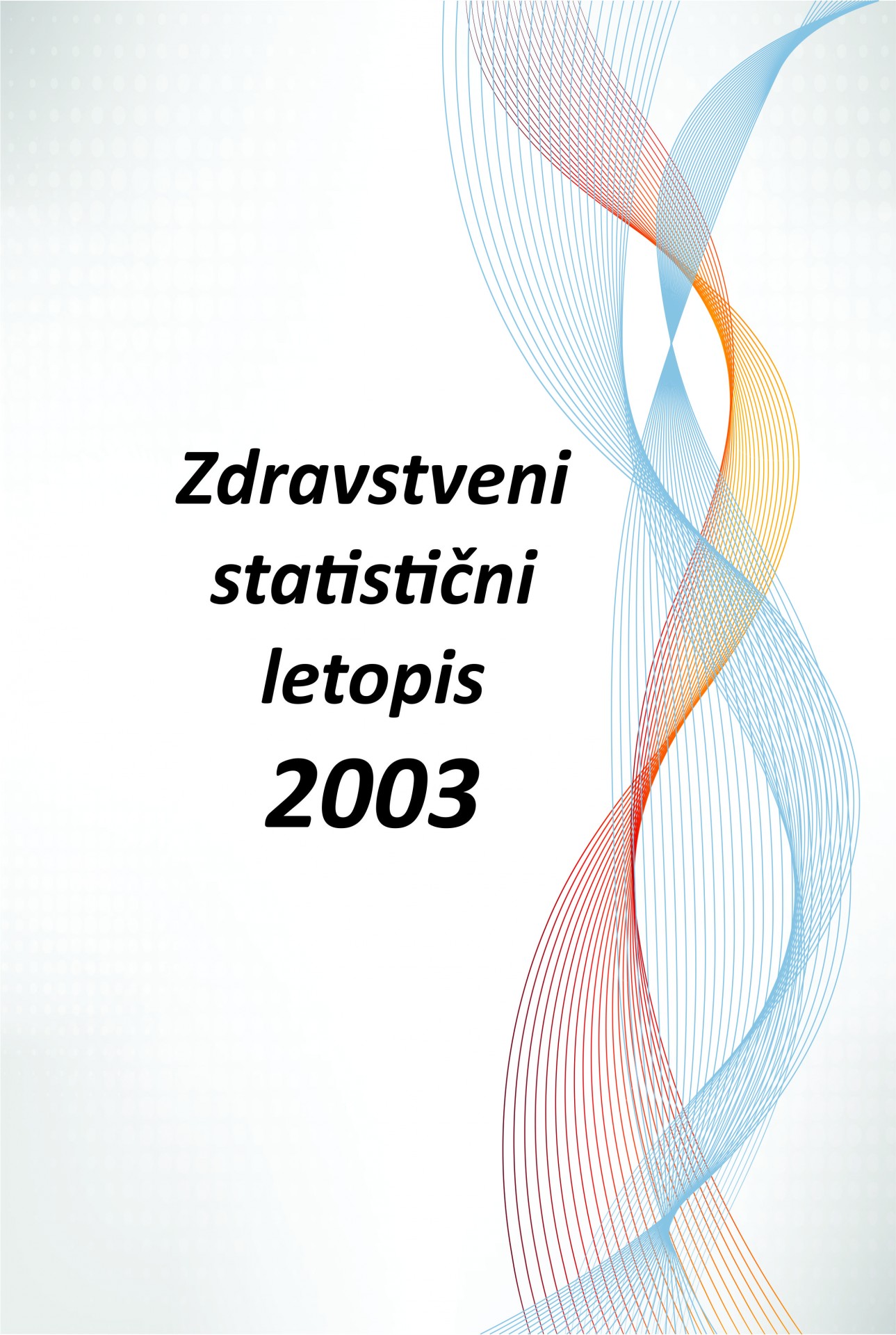 Zdravstveni statistični letopis 2003