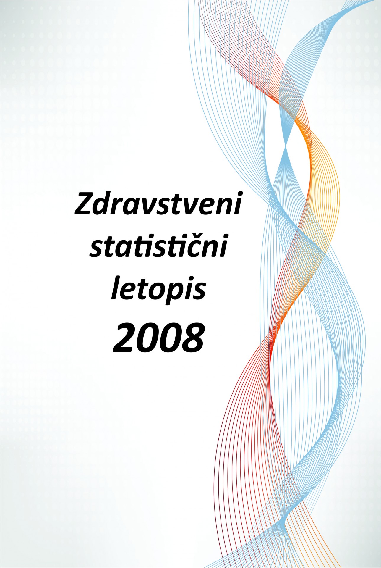 Zdravstveni statistični letopis 2008