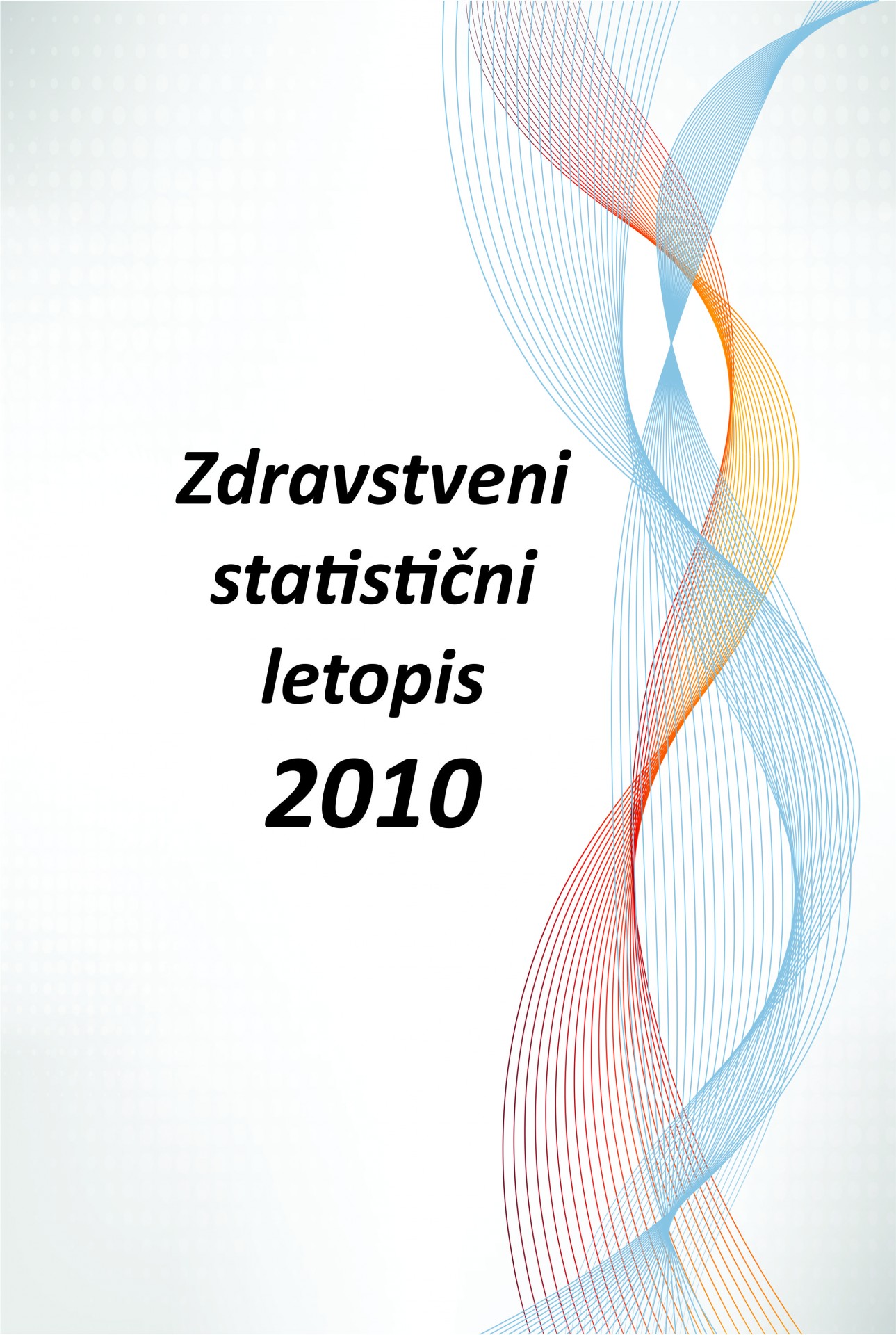 Zdravstveni statistični letopis 2010