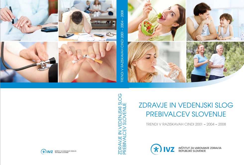 Zdravje in vedenjski slog prebivalcev Slovenije – trendi raziskav CINDI 2001-2004-2008